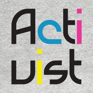 Activist (Square) T-Shirt